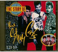 Stray Cats - The Story of Stray Cats