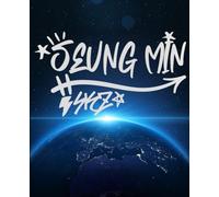 STRAY KIDS SEUNGMIN, SHINING IN THIS WORLD, 100pg College Lined Composition Notebook: Stray Kids Everywhere All Around The World, You Make Stray Kids STAY!