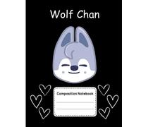 Stray Kids SKZOO Wolf Chan Composition Notebook: Stray Kids Everywhere All Around The World, You Make Stray Kids STAY!
