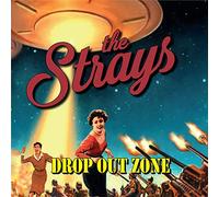 Strays - Drop Out Zone