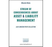 Stream of consciousness about Asset & Liability Management