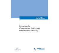 Streaming for Cyber-secure Distributed Additive Manufacturing