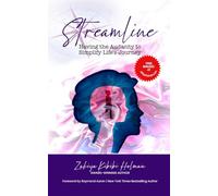 STREAMLINE Having the Audacity to Simplify Life's Journey