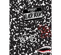 Street Art Blackbook - Graffiti Bombing Sketch book: Marble Pattern, Graffiti Black Book, 200 Pages of Urban Creativity: Templates, Surfaces, and More!