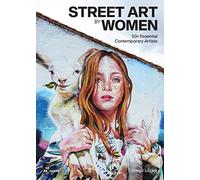 Street art by women: 50+ Essential Contemporary Artists