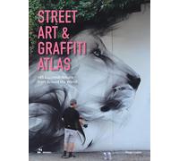 Street art & graffiti atlas - 2025 - Hoaki