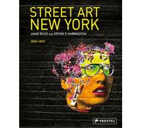 Jaime Rojo Steven P. Harrington Street Art New York 2000-2010 (Copertina rigida)