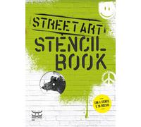 Street art. Stencil book. Con 4 stencil,. Con 38 Adesivi - AA.VV.