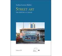Street art tra estetica e legge