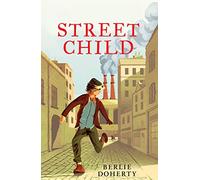Street Child: Encourage your students to think about the issues of homelessness with this gripping real-life drama