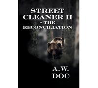 Street Cleaner II - The Reconciliation