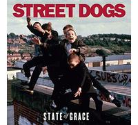 Street Dogs - State Of Grace