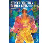 Capcom - Street Fighter V: Climax Arts + Alpha to 6