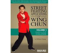 Street Fighting Applications of Wing Chun: Choy Li Fut Challenge