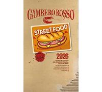 Street food 2026. Storie e luoghi del cibo di strada all'italiana