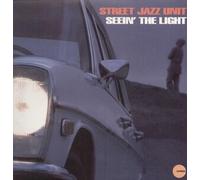 Street Jazz Unit - Seein the Light