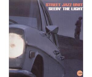 Street Jazz Unit - Seein the Light