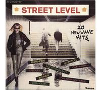 Street Level - 20 New Wave Hits