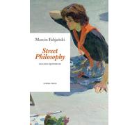 Street Philosophy: Saggezza quotidiana