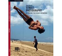 Street photography. Attenzione! Può creare dipendenza