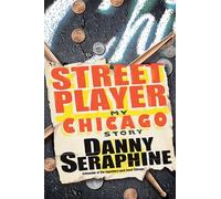 Street Player: My Chicago Story