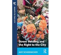 Street Vending and the Right to the City