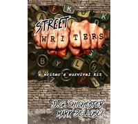 Street Writers: a writer's survival kit