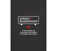 Street2Boardroom: It's Not Where You Come From That Counts, It's Where You're Going