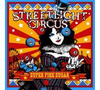Streetlight Circus Super Fine Sugar (CD) Album