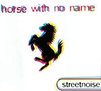 Streetnoise - Horse with no name / Vinyl Maxi Single [Vinyl 12'']