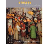 Streets: Critical Perspectives on Public Space