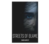Streets of Blame: He used their DNA to disappear. Now the wrong twin must prove he exists.
