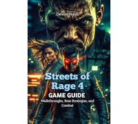 Streets of Rage 4 Game Guide: Walkthroughs, Boss Strategies, and Combat