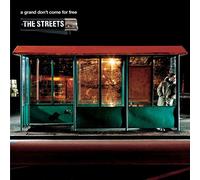 Streets The - A Grand Don'T Come For Free