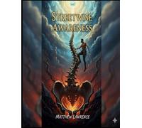 streetwise awareness: "Beyond Thought, Beyond Time, Beyond You."