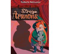 Strega Arancina. Le divertenti avventure di una buffa strega e del suo gatto pigrone