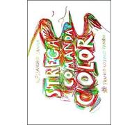 Strega comanda color. Ediz. illustrata