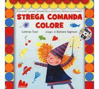 Strega comanda colore. Ediz. illustrata. Con CD Audio