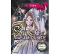 Strega della cenere. Principesse del regno della fantasia. Vol. 11 - Stilton Tea