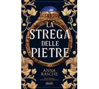STREGA DELLE PIETRE (LA) - Rasche Anna - 2024 - Ne/oN