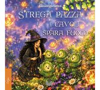 Strega pazza e i cavoli spara fuoco