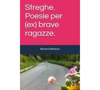 Streghe. Poesie per (ex) brave ragazze.