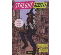 Streghe ribelli. Tarocchi. Con 78 Carte - Chen Tianqi, Lattari Cecilia