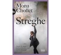 Streghe. Storie di donne indomabili dai roghi medievali a oggi