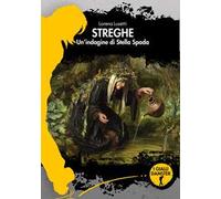 Streghe. Un'indagine di Stella Spada