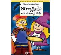 Streghella e la dolce frittella