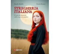 Libri Mirabile Ornella / Daniele Beatrici - Stregheria Italiana. Il Ruolo Del Fe