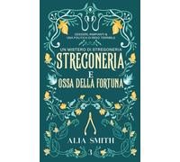 Stregoneria e ossa della fortuna