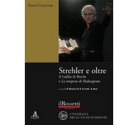 Strehler e oltre. Il «Galileo» di Brecht e la «Tempesta» di Shakespeare
