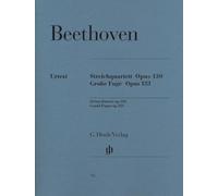 Streichquartett B-dur op. 130 und Große Fuge op. 133